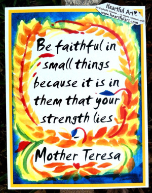 Mother TERESA Be FAITHFUL Inspirational Print 8x11 POSTER Words ...
