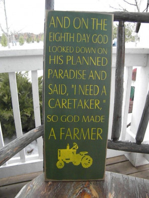 So god made a farmer Sign 9x24 John Deere Colors Paul Harvey Quote ...