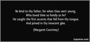 ... fell from thy tongue, And joined in thy innocent glee. - Margaret