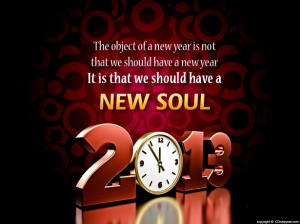 ... NewYear. It is that we should have a new soul. ” ~ G. K. Chesterton