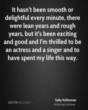 Sally Kellerman Quotes