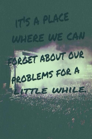 forget about our problems..