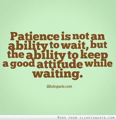 Patience Quotes
