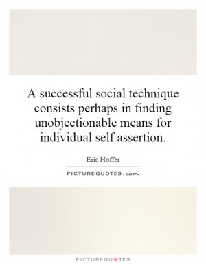 ... unobjectionable means for individual self assertion. Picture Quote #1