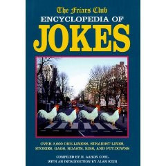 ... one -li The Friars Club Encyclopaedia Of Jokes : 2000 One - Liners