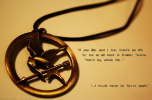 really loved this quote in The Hunger Games. Photo via