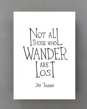 ... lost - typographic print, black and white wall decor, Tolkien quote