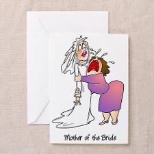 Funny Mother of the Bride Greeting Card for