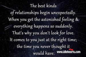 The Best Kinds Of Relationships Begin Unexpectedly.