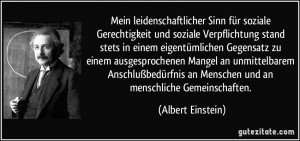 ... an Menschen und an menschliche Gemeinschaften. (Albert Einstein
