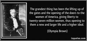 the lifting up of the gates and the opening of the doors to the women ...