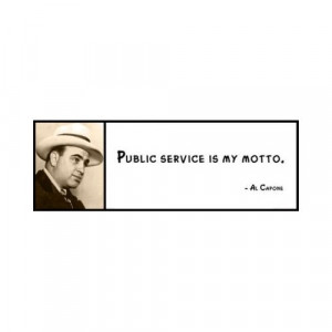 Wall Quote - Al Capone - Public Service Is My Motto.