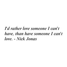 Nick Jonas Quote liked on Polyvore