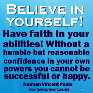 Believe Yourself Have Faith Your Abilities Without Humble