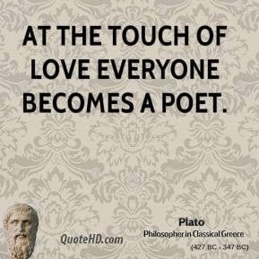 plato-love-quotes-at-the-touch-of-love-everyone-becomes-a.jpg