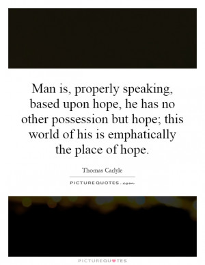 ... hope-he-has-no-other-possession-but-hope-this-world-of-his-is-quote-1