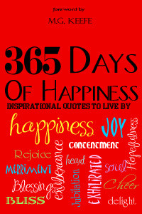 365 Days of Happiness: Inspirational Quotes to Live By