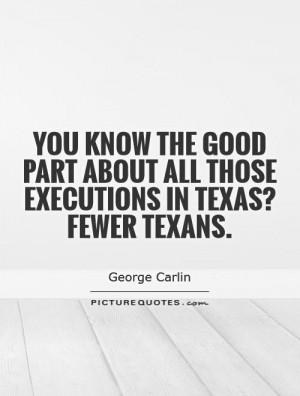 Texas Quotes George Carlin Quotes