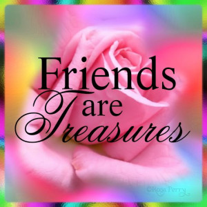 Friends are Treasures `