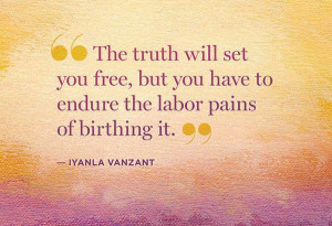 birth of truth, labor pains, Iyanla Vazant