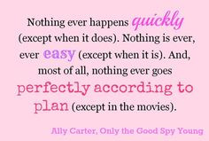 ... Only the Good Spy Young, in the Gallagher Girls series by Ally Carter