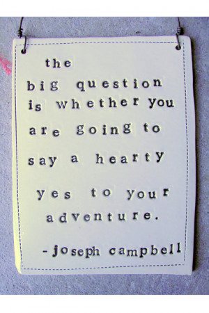 The big question is whether you are going to say a hearty yes to your ...