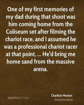 Charlton Heston - One of my first memories of my dad during that shoot ...