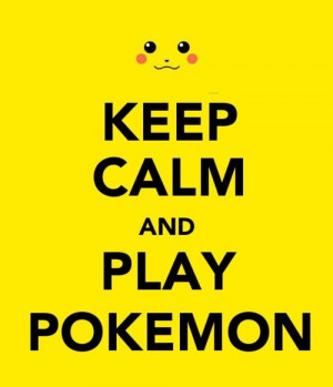 Keep Calm~Pokemon'