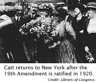 Catt returns to New York after the 19th Amendment is ratified in 1920.