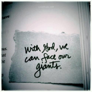 With God we can face our giants quotes god life faith