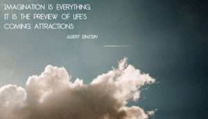 Albert Einstein Quotes Imagination Is Everything Imagination quotes