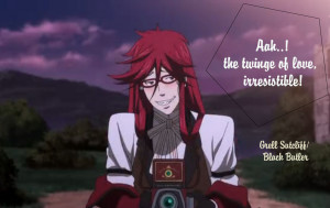 Funny Black Butler Quotes Black butler: grell sutcliff 