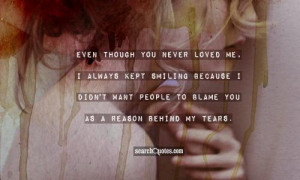 ... Didn’t Want People To Blame You As A Reason Behind My Tears