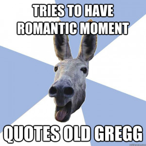... of Tries Have Romantic Moment Quotes Old Gregg Jackass Boyfriend