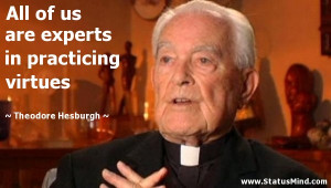 ... theodore hesburgh picture quotes the most important thing a father