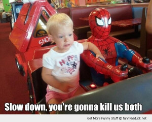 scared kid girl spider man ride slow down kill us funny pics pictures ...
