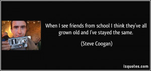 More Steve Coogan Quotes