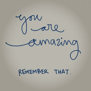 little Tuesday arvo reminder! #amazing #reminder #quotes #selflove