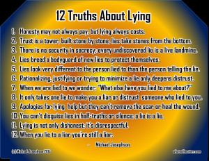 12 truths about lying 1 honesty may not always pay but lying always ...