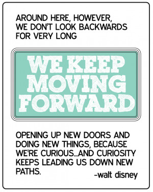 Disney Quote- Keep Moving Forward