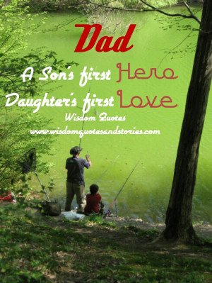 ... son's first hero and daughter's first love - Wisdom Quotes and Stories