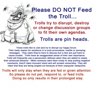 Please Don't Feed the Trolls...