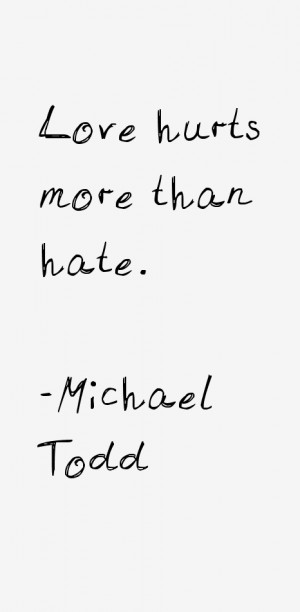 Michael Todd Quotes & Sayings