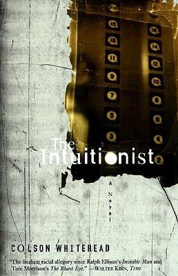 Start by marking “The Intuitionist” as Want to Read: