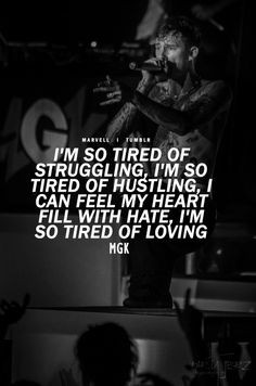 Machine Gun Kelly #MGK #quotes More