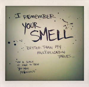 remember your smell better than my multiplication tables (on a ...
