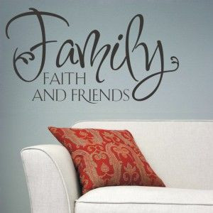 Family. Faith. and Friends!