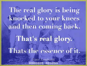 If you can accept losing, you can’t win. Vince Lombardi