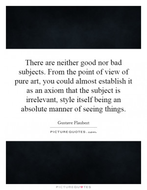... itself being an absolute manner of seeing things. Picture Quote #1