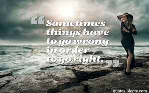 There is no better than adversity. Every defeat, every heartbreak ...